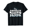 Pampa My Favorite People Call Me Pampa T-Shirt - Unique Graphic Unisex - T-Shirt, Sweatshirt, Hoodie