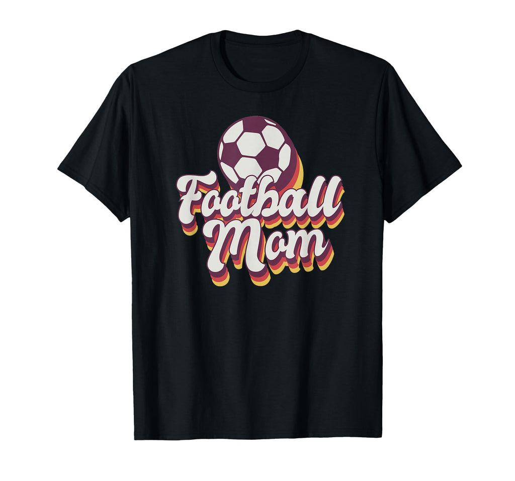 Football Mom Soccer Game Day Gift Proud T-Shirt - Trendy Graphic Unisex - T-Shirt, Sweatshirt, Hoodie
