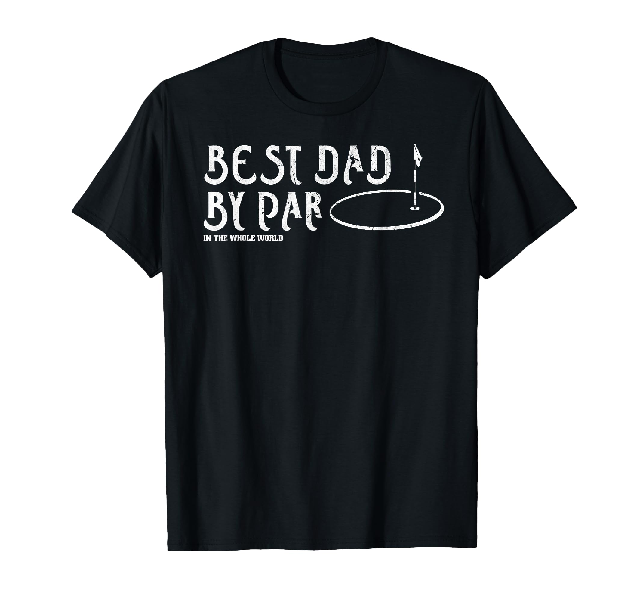 Best Dad Par Funny Mens Golfing Dad T-Shirt - Streetwear Style Unisex - T-Shirt, Sweatshirt, Hoodie