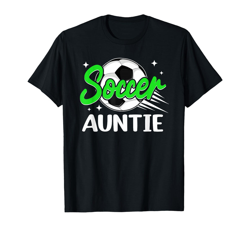 Soccer Auntie Birthday Sport Family T-Shirt - Aesthetic Graphic for Adults - T-Shirt, Sweatshirt, Hoodie