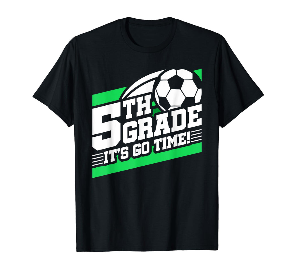 5Th Grade Soccer Back To School First Day T-Shirt - Trendy Graphic Unisex - T-Shirt, Sweatshirt, Hoodie