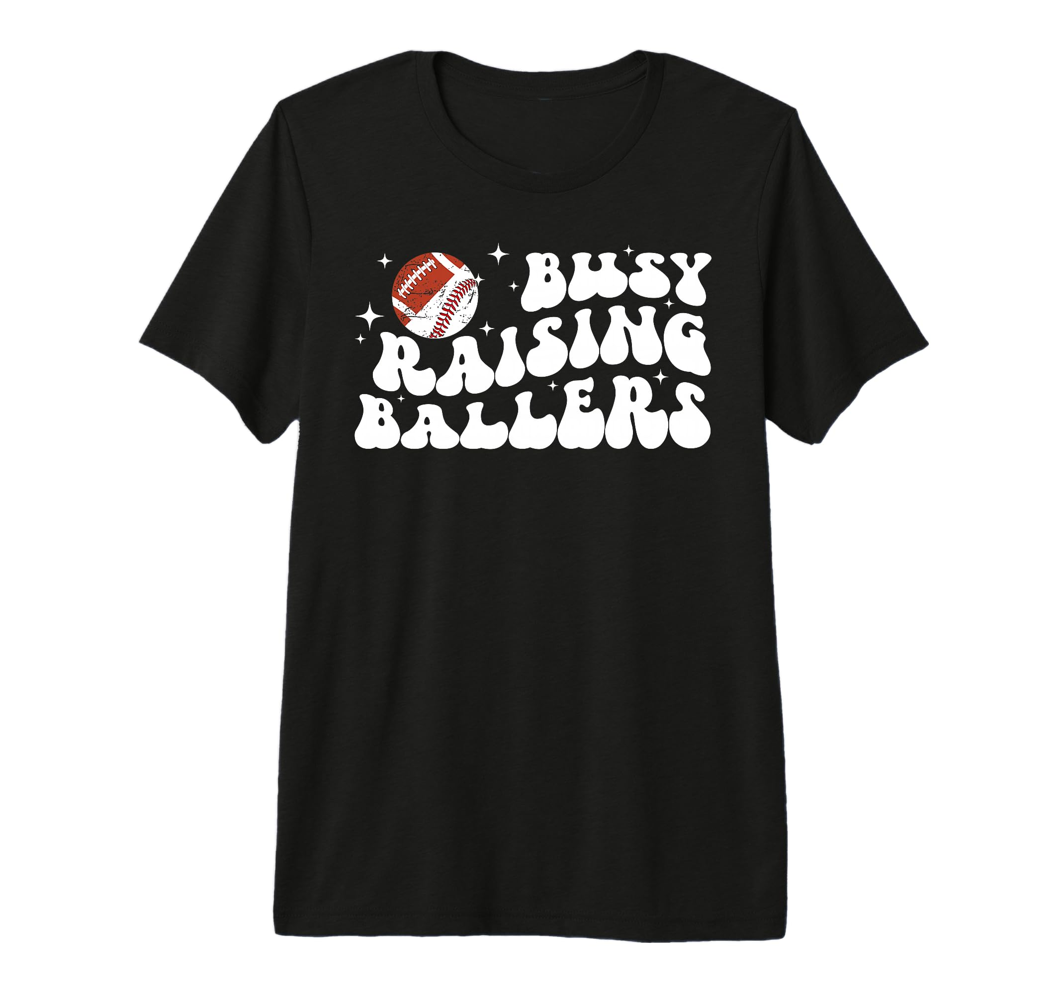Busy Raising Ballers Football T-Shirt - Fun Novelty Design for Adults - T-Shirt, Sweatshirt, Hoodie