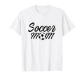 Soccer Mom Sport Team Mama Soccer Ball T-Shirt - Graphic Print Unisex - T-Shirt, Sweatshirt, Hoodie
