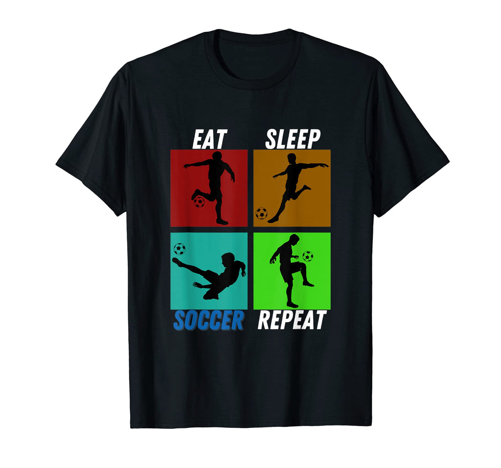Eat Sleep Soccer Repeat Soccer Gifts Sports T-Shirt - Unique Graphic Unisex - T-Shirt, Sweatshirt, Hoodie