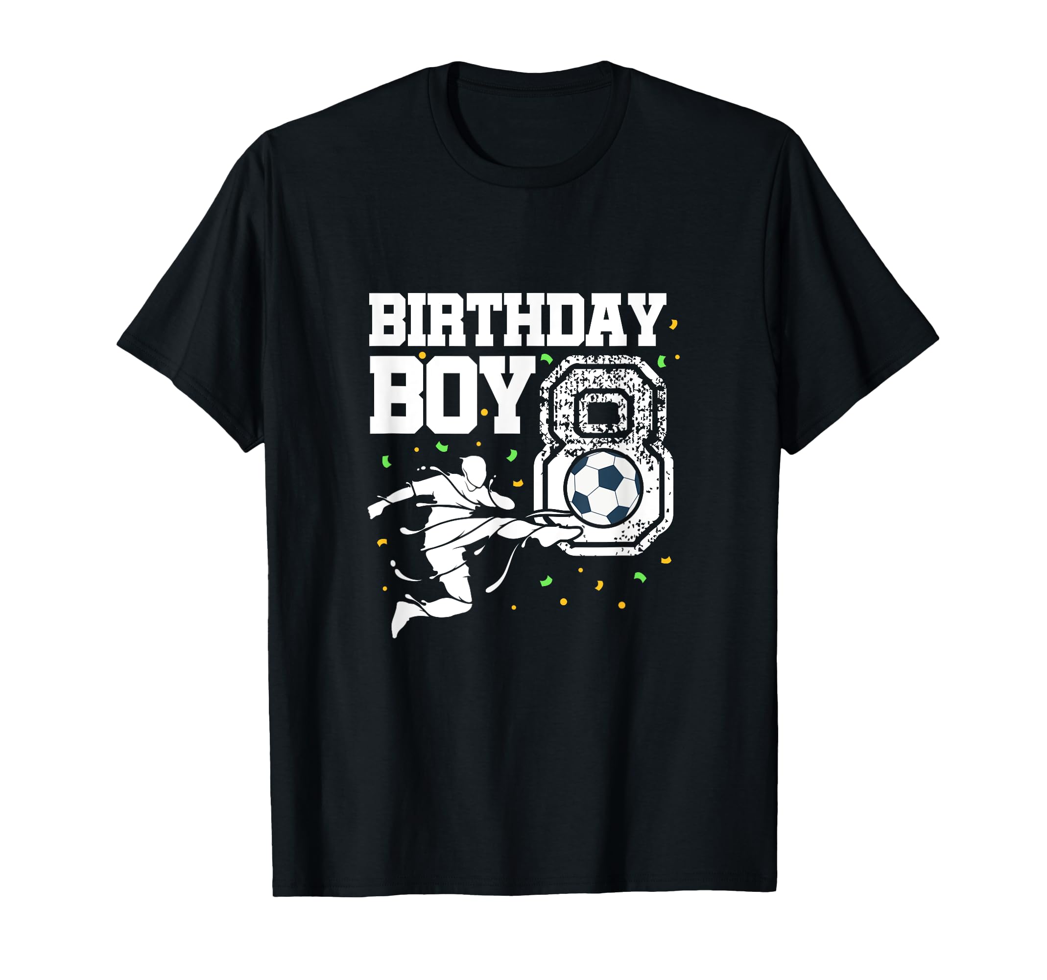 Birthday 8 Soccer Football 8Th Birthday T-Shirt - Unique Graphic Unisex - T-Shirt, Sweatshirt, Hoodie