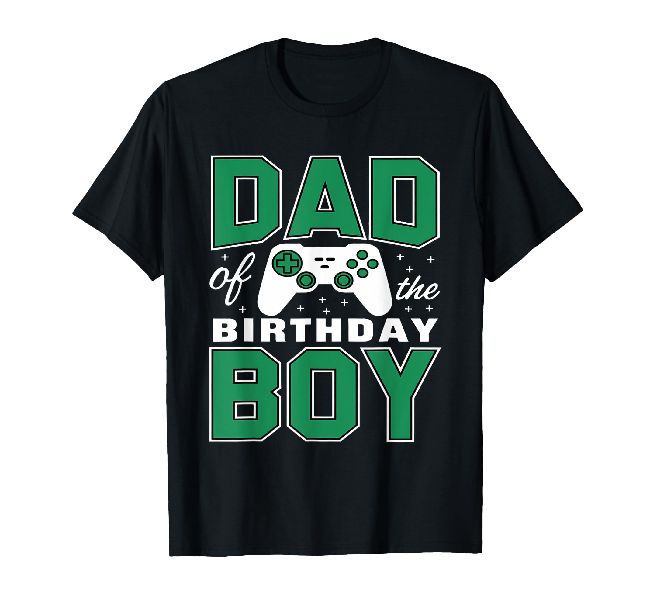 Dad Birthday Matching Video Gamer T-Shirt - Unique Graphic Men Women - T-Shirt, Sweatshirt, Hoodie