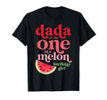 Dada One Melon Birthday Watermelon T-Shirt - Casual Everyday Wear Unisex - T-Shirt, Sweatshirt, Hoodie