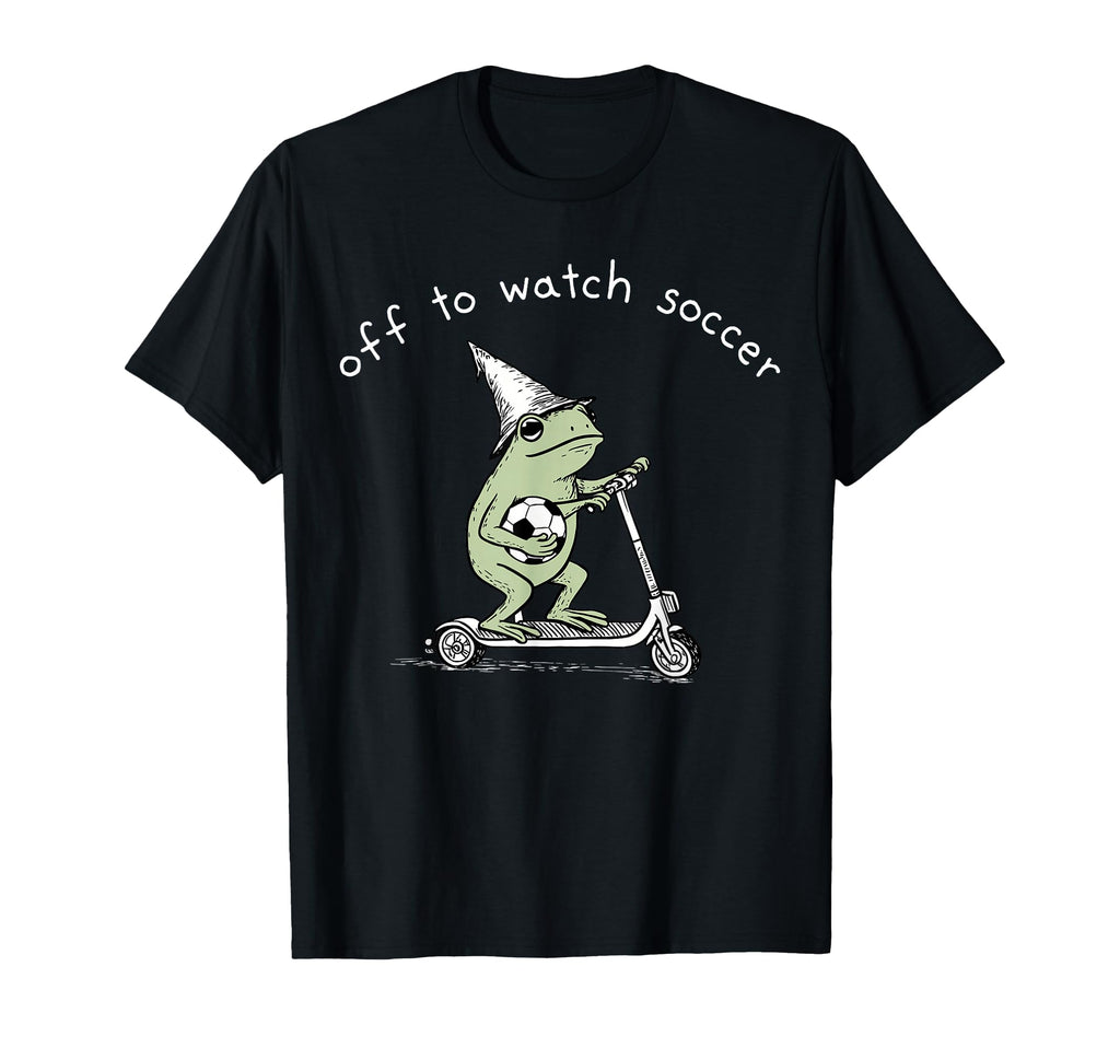 Off To Watch Soccer Funny Frog T-Shirt - Novelty Apparel for Adults - T-Shirt, Sweatshirt, Hoodie