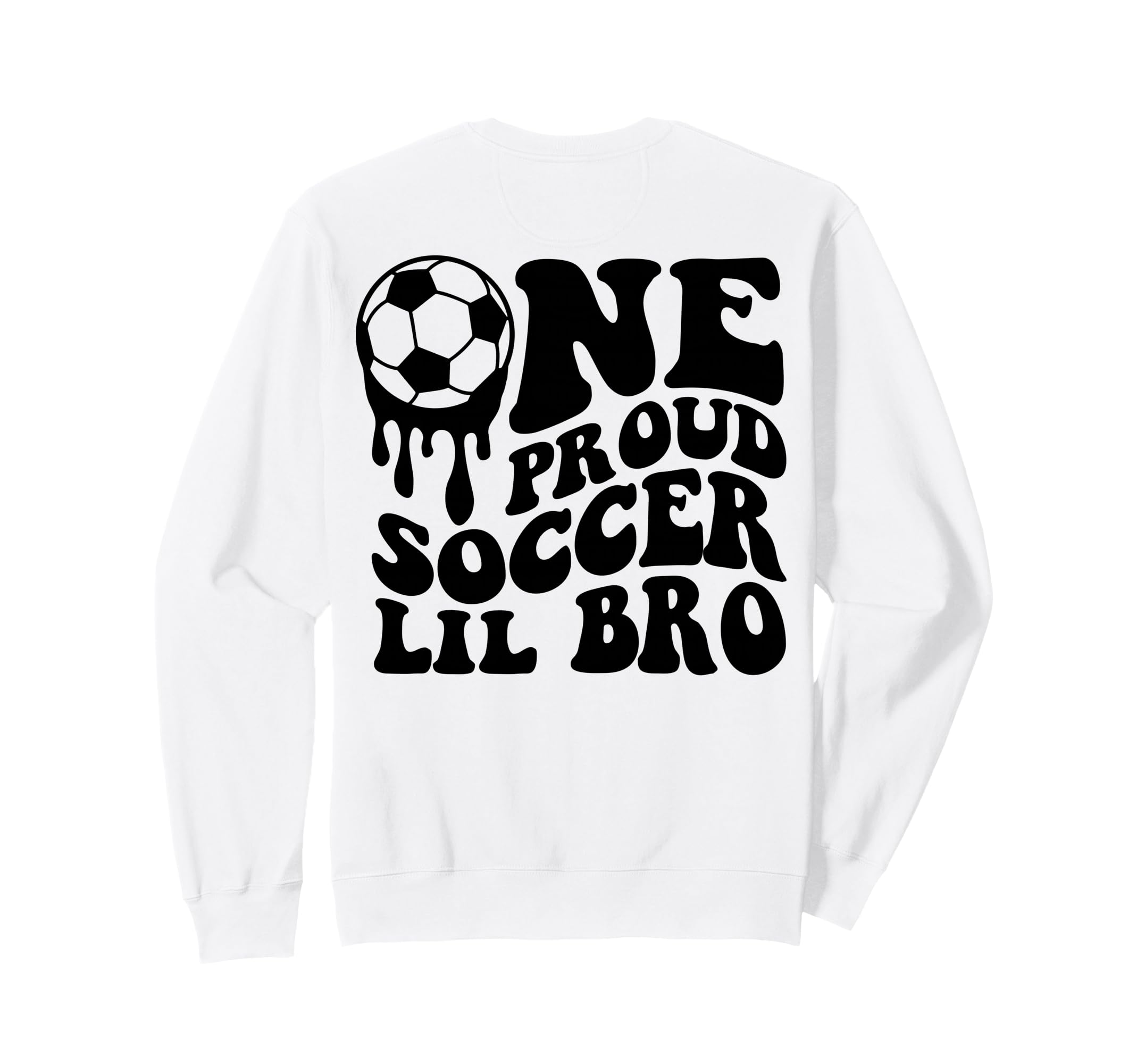 Proud Soccer Lil Bro Soccer Ball Sweatshirt - Graphic Print for Adults - T-Shirt, Sweatshirt, Hoodie