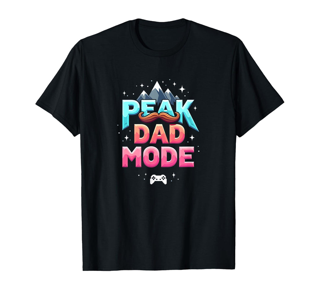 Peak Dad Mode My Dad Era Mountain Mustache T-Shirt - Unique Graphic Unisex - T-Shirt, Sweatshirt, Hoodie