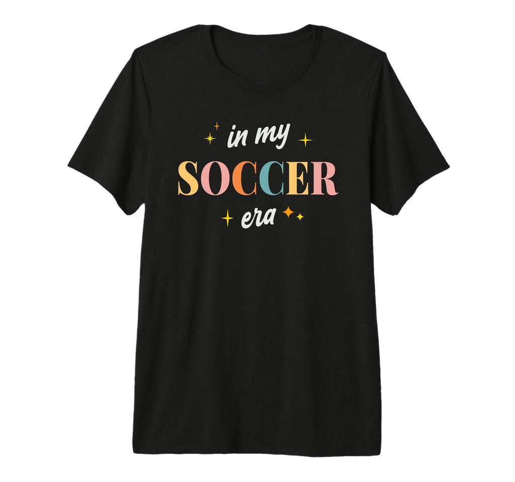 My Soccer Era Soccer Mom Player Gift T-Shirt - Unique Graphic for Adults - T-Shirt, Sweatshirt, Hoodie