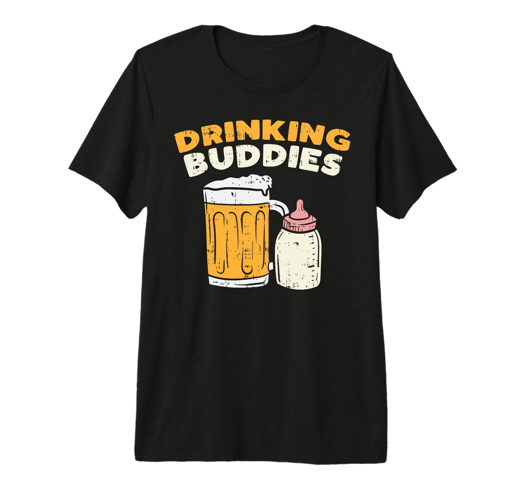 Drinkin Buddies Bottle Son And T-Shirt - Casual Everyday Wear Men Women - T-Shirt, Sweatshirt, Hoodie