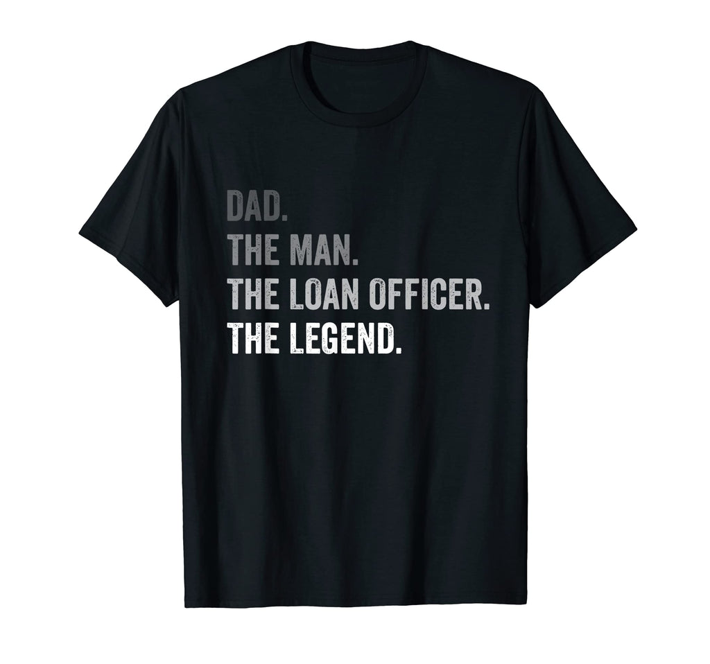 Mens Dad Loan Officer Legend T-Shirt - Aesthetic Graphic Men Women - T-Shirt, Sweatshirt, Hoodie