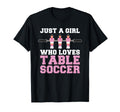 Funny Foosball Just Who Love Table T-Shirt - Custom Art Print Men Women - T-Shirt, Sweatshirt, Hoodie