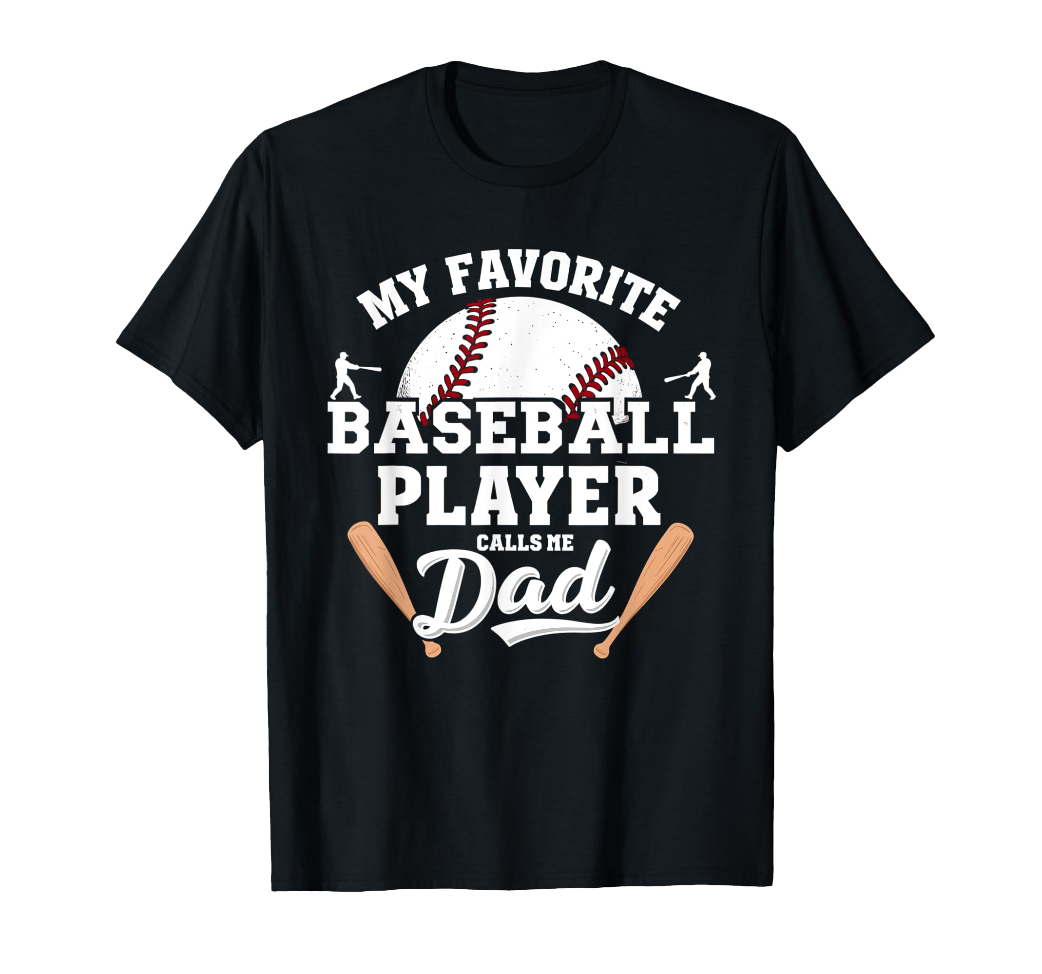 My Favorite Baseball Player Calls Me T-Shirt - Novelty Apparel Men Women - T-Shirt, Sweatshirt, Hoodie