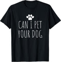 Funny Can I Pet Your Dog - Adult & Kids T-Shirts, Sweatshirts & Hoodies apparel design preview 1