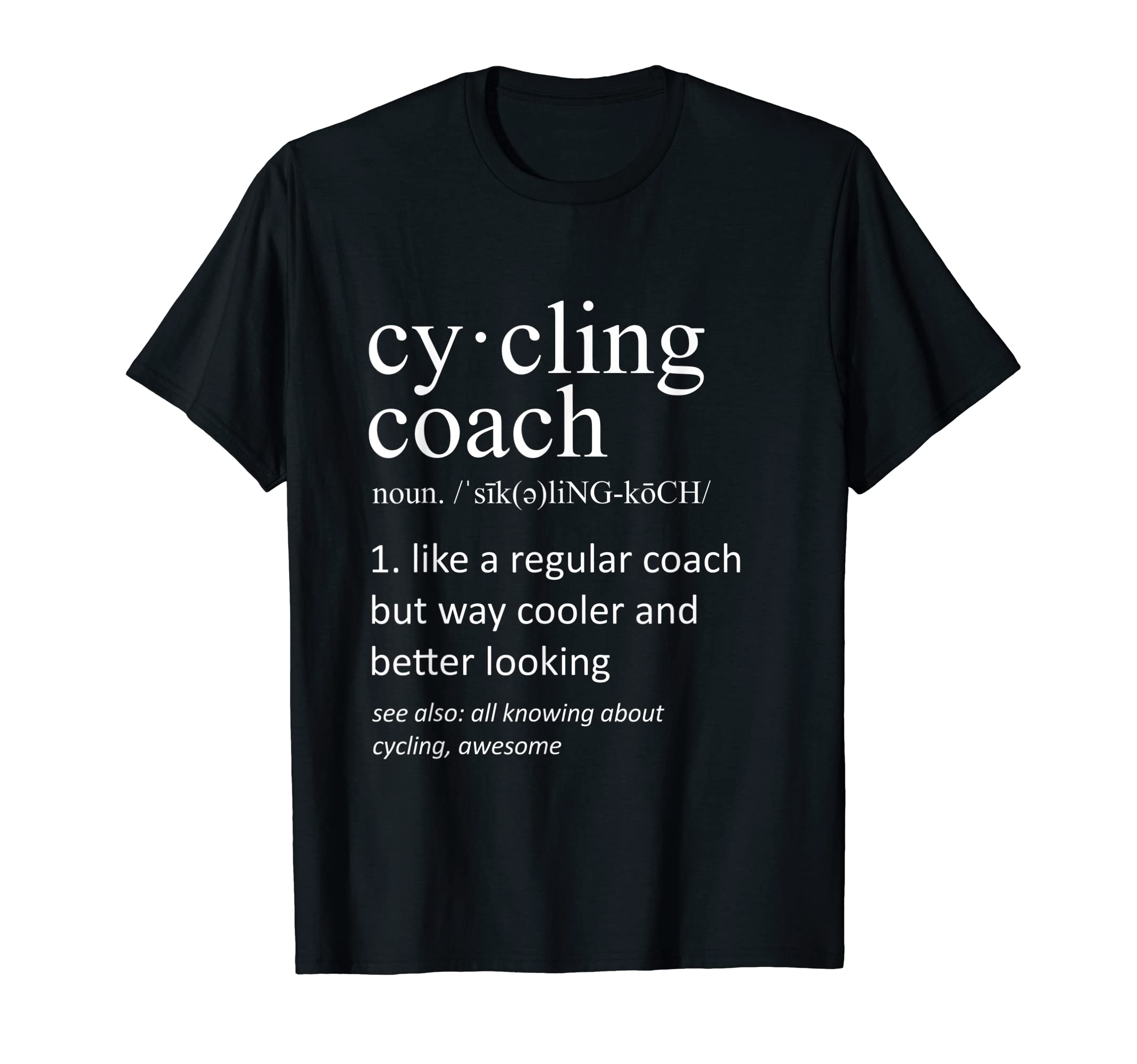 Cyclist Coach Definition Funny Cycling T-Shirt - Aesthetic Graphic Unisex - T-Shirt, Sweatshirt, Hoodie
