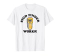 Fathers Day Stud Finder Works V 2 T-Shirt - Streetwear Style Men Women - T-Shirt, Sweatshirt, Hoodie
