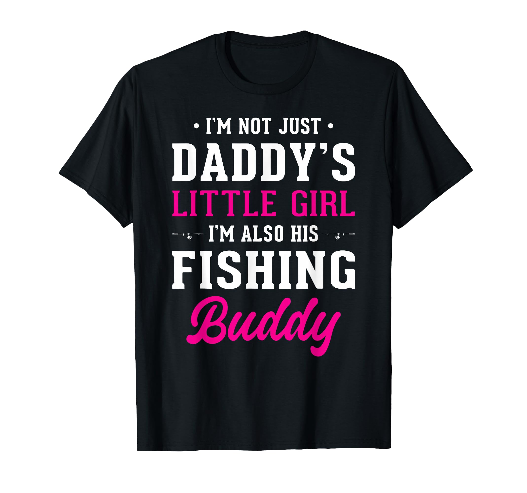 Daddys Little Fishing Buddy Fisherman T-Shirt - Trendy Graphic Unisex - T-Shirt, Sweatshirt, Hoodie