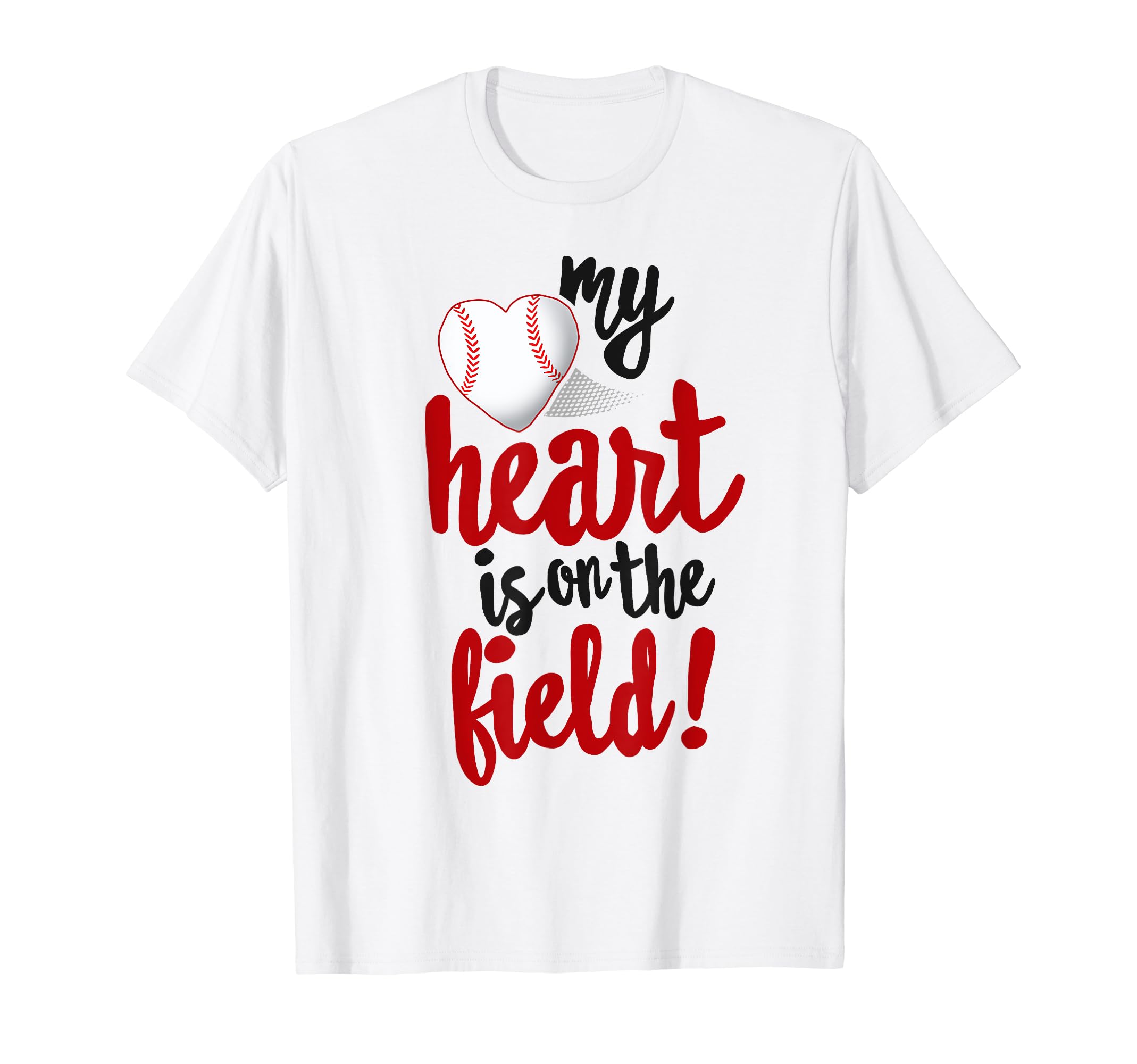 My Heart Is Field Baseball Ball Mom Dad T-Shirt - Unique Graphic Men Women - T-Shirt, Sweatshirt, Hoodie