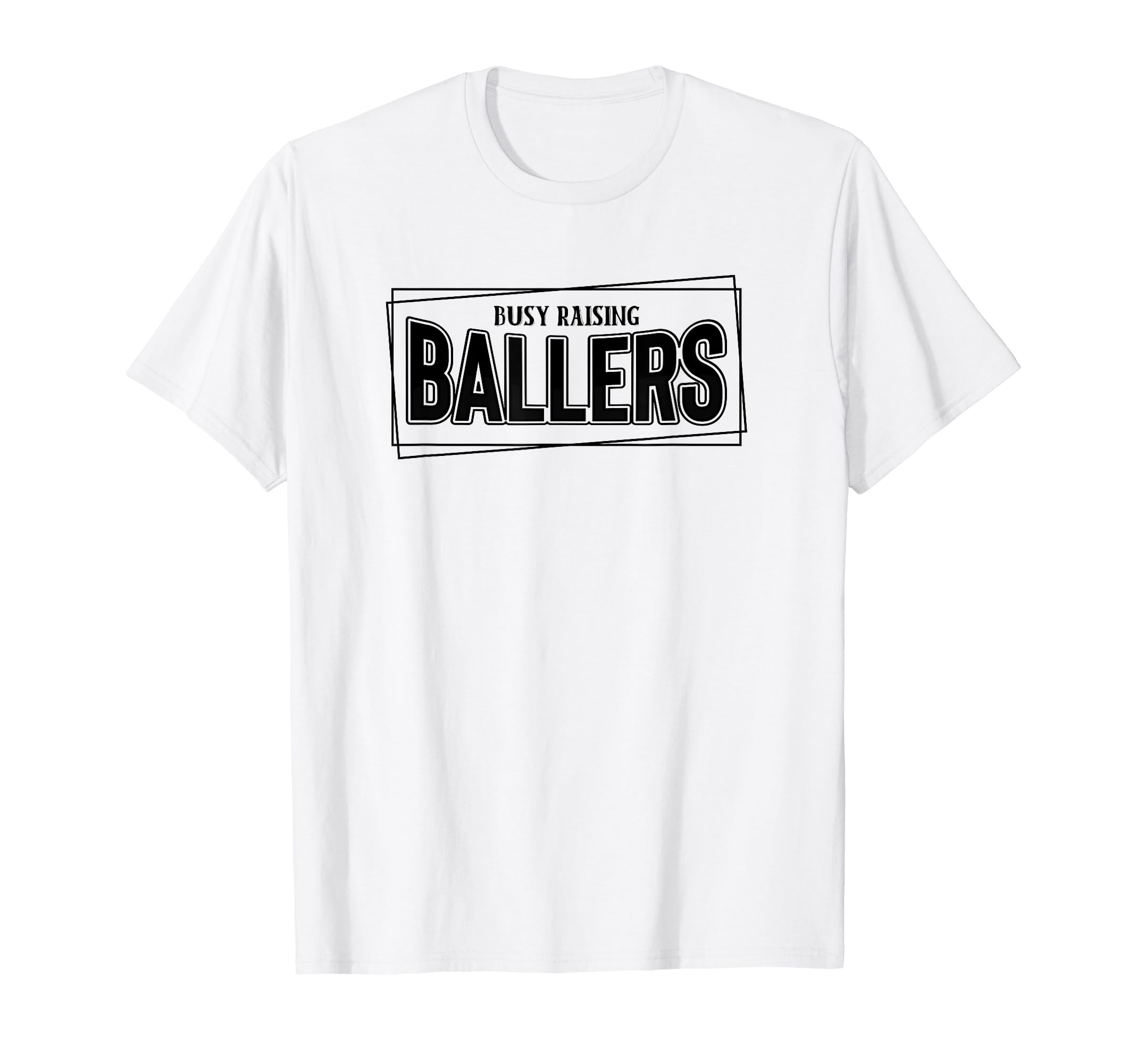Busy Raising Ballers Baseball Love T-Shirt - Fun Novelty Design for Adults - T-Shirt, Sweatshirt, Hoodie
