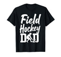 Field Hockey Dad Field Hockey Dad T-Shirt - Streetwear Style Men Women - T-Shirt, Sweatshirt, Hoodie
