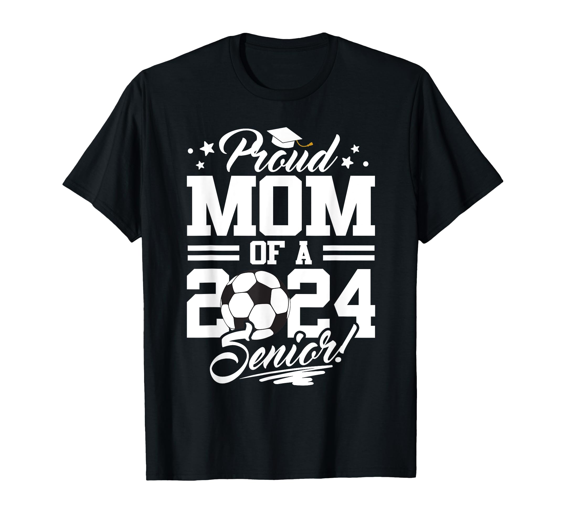 Proud Mom 2024 Senior Graduate Soccer T-Shirt - Custom Art Print Unisex - T-Shirt, Sweatshirt, Hoodie