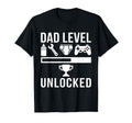Dad Level Unlocked New Dad Gamer Nerd T-Shirt - Streetwear Style Unisex - T-Shirt, Sweatshirt, Hoodie