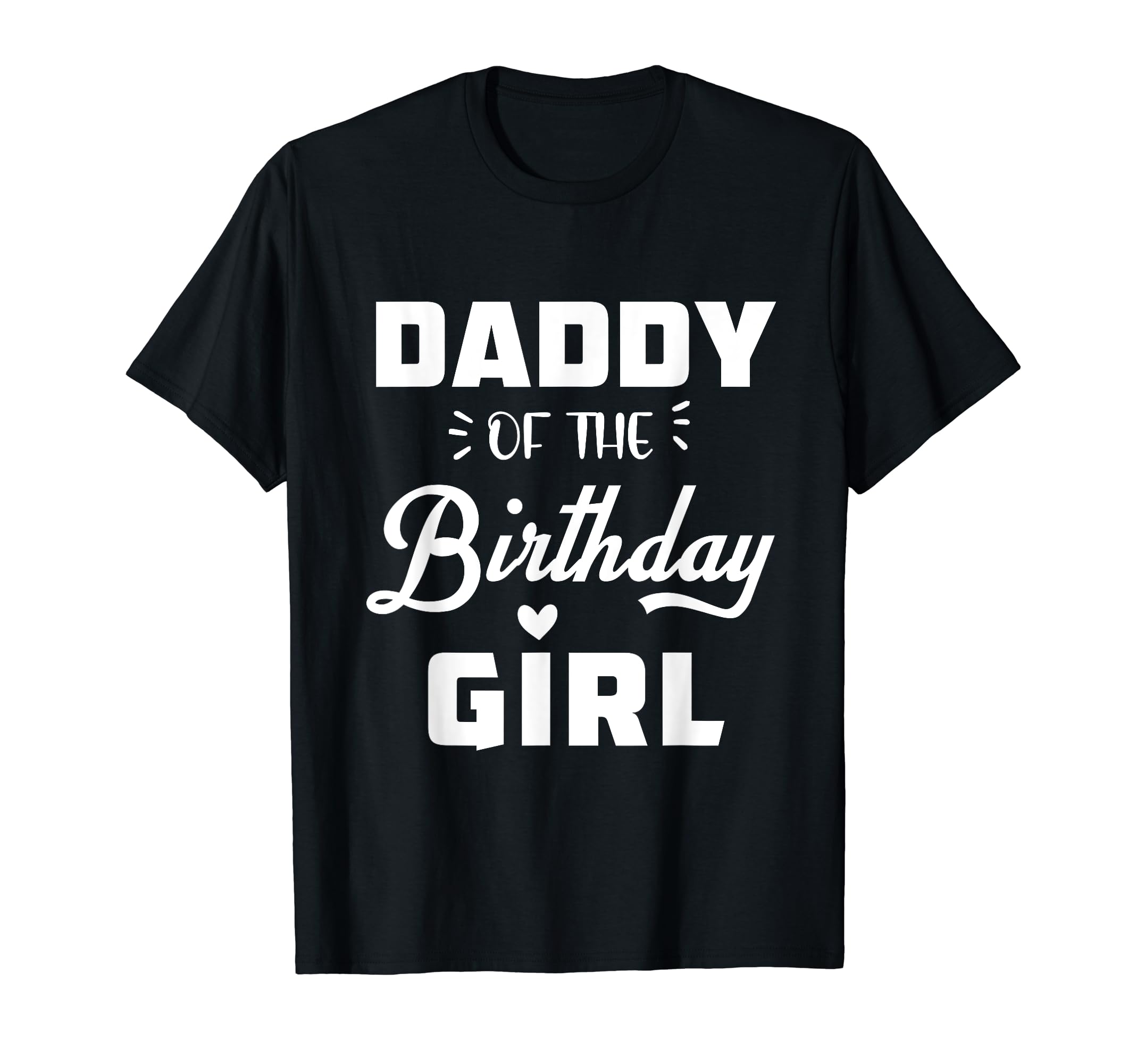 Daddy Birthday Daughter Matching T-Shirt - Novelty Apparel for Adults - T-Shirt, Sweatshirt, Hoodie