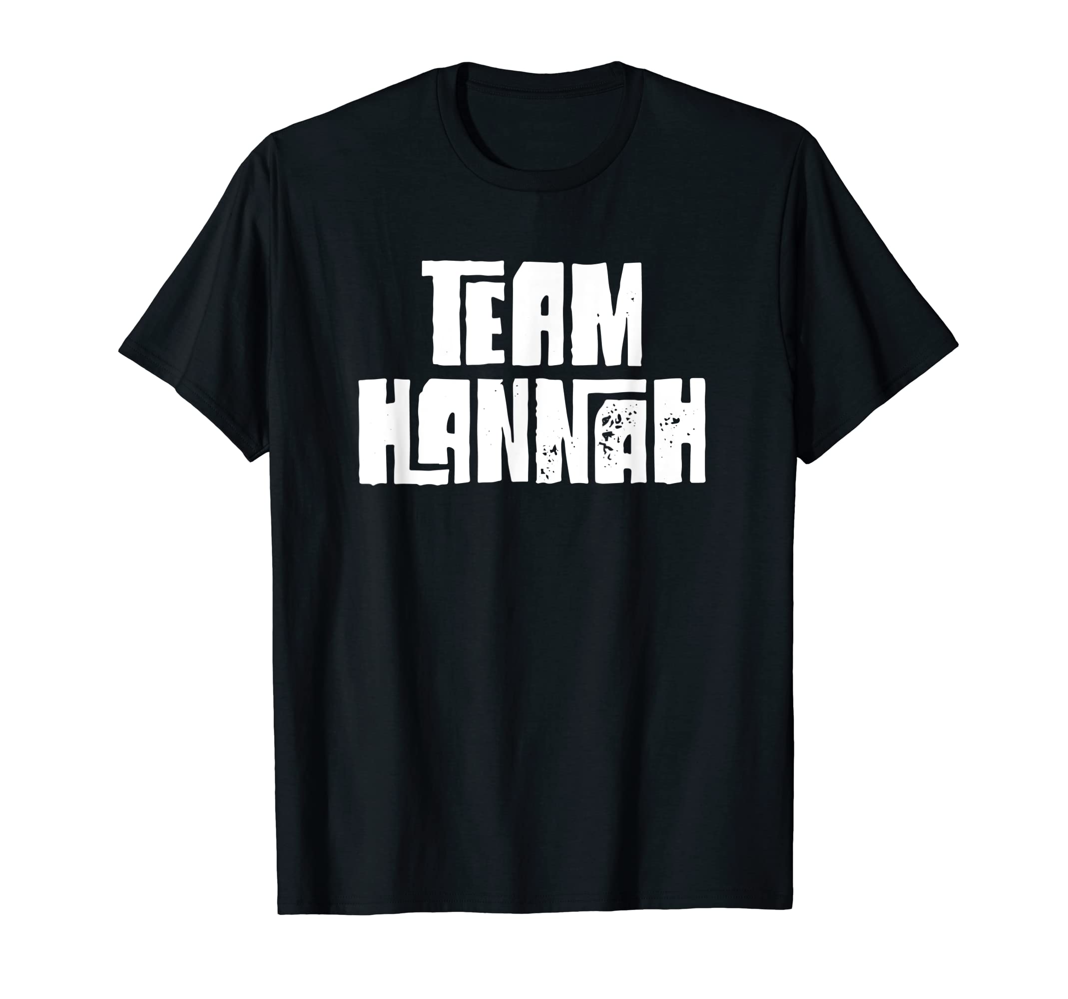 Team Hannah Daughter Granddaughter Mom T-Shirt - Novelty Apparel Unisex - T-Shirt, Sweatshirt, Hoodie