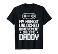 My Highest Unlocked Achievement Fathers T-Shirt - Minimalist Print Unisex - T-Shirt, Sweatshirt, Hoodie