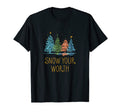 Snow Your Worth Dad Jokes Punchline T-Shirt - Fun Novelty Design for Adults - T-Shirt, Sweatshirt, Hoodie