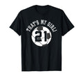 Thats My 21 Soccer Ball Player Coach Mom T-Shirt - Trendy Graphic Unisex - T-Shirt, Sweatshirt, Hoodie