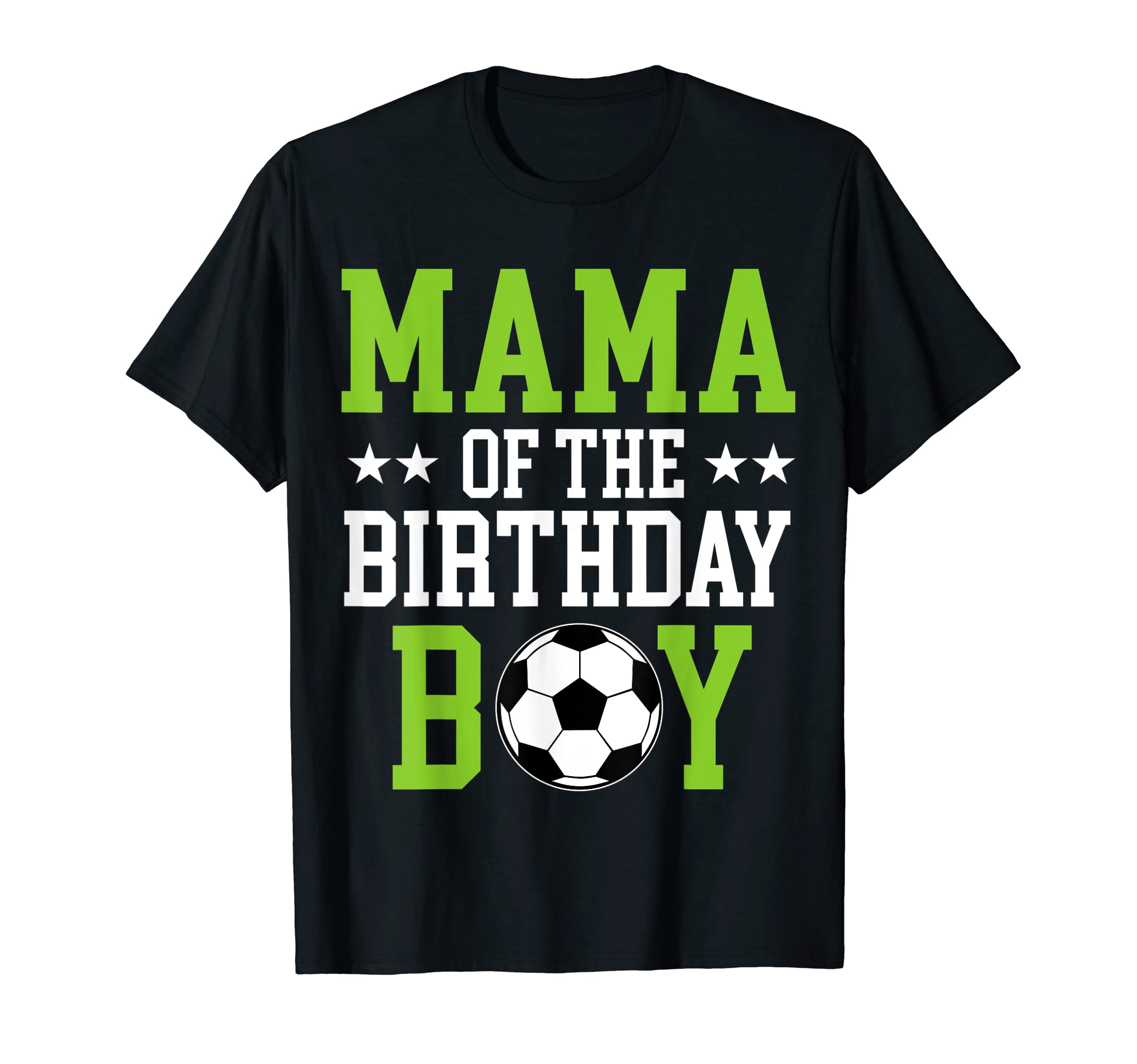 Mama Birthday Soccer Player Matching T-Shirt - Graphic Print for Adults - T-Shirt, Sweatshirt, Hoodie