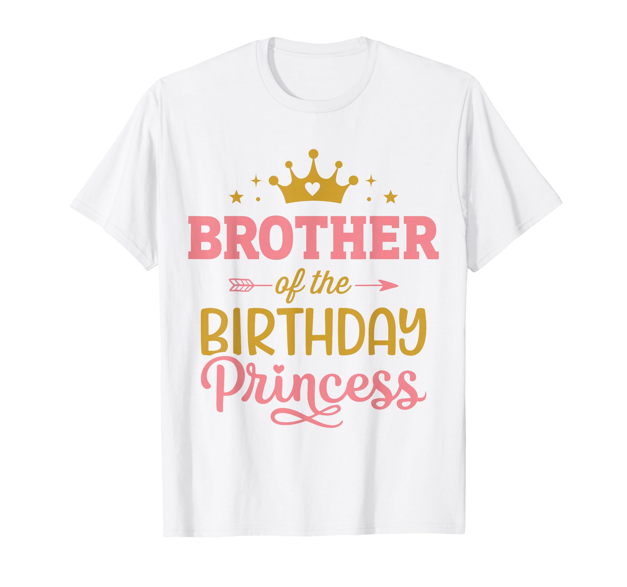 Brother Birthday Princess Matching T-Shirt - Graphic Print for Adults - T-Shirt, Sweatshirt, Hoodie