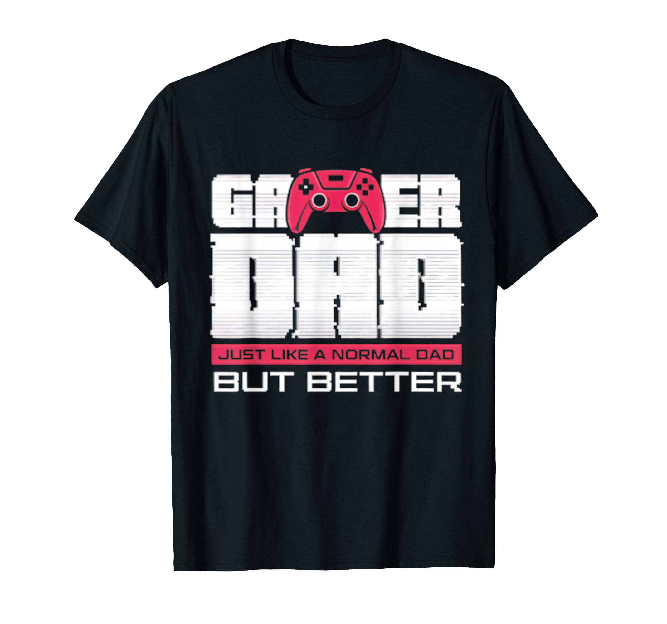 Gamer Dad Funny Dad Play Video Game T-Shirt - Aesthetic Graphic for Adults - T-Shirt, Sweatshirt, Hoodie