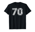 Number 70 Baseball Football Soccer T-Shirt - Fun Novelty Design Unisex - T-Shirt, Sweatshirt, Hoodie