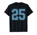 Light Blue Number 25 Jersey Player T-Shirt - Casual Everyday Wear Unisex - T-Shirt, Sweatshirt, Hoodie