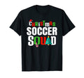 Soccer Squad Funny Soccer Player T-Shirt - Novelty Apparel Men Women - T-Shirt, Sweatshirt, Hoodie