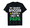 My Favorite Soccer Player Calls Me T-Shirt - Novelty Apparel for Adults - T-Shirt, Sweatshirt, Hoodie
