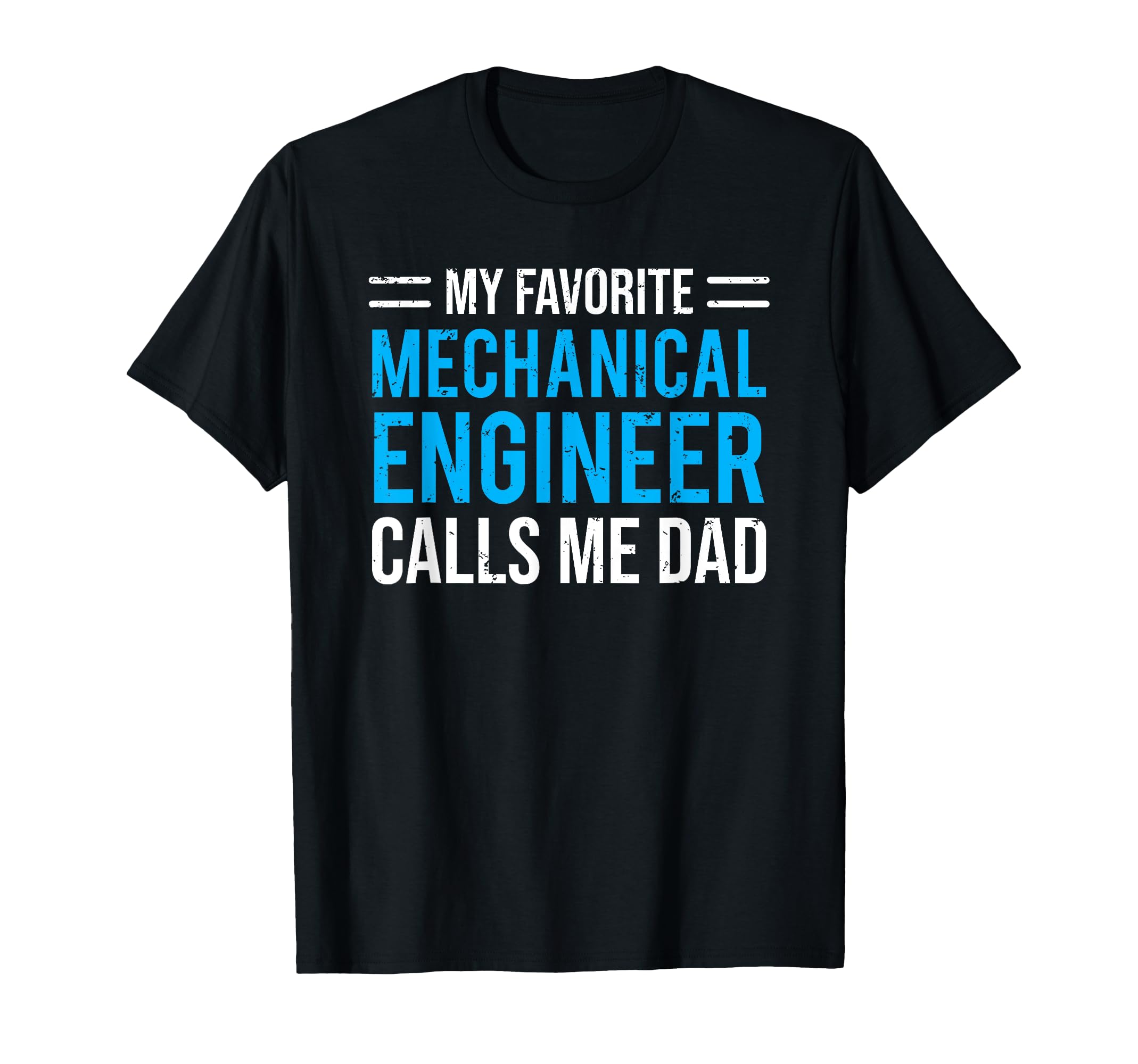 My Favorite Mechanical Engineer Calls T-Shirt - Trendy Graphic for Adults - T-Shirt, Sweatshirt, Hoodie