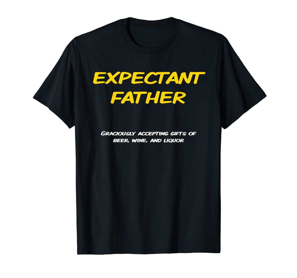 Funny Expectant Father Dad To Be T-Shirt - Casual Everyday Wear for Adults - T-Shirt, Sweatshirt, Hoodie