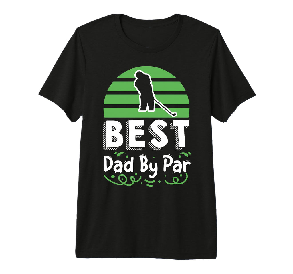 Best Dad Par Golf Tri Blend T-Shirt - Casual Everyday Wear Men Women - T-Shirt, Sweatshirt, Hoodie