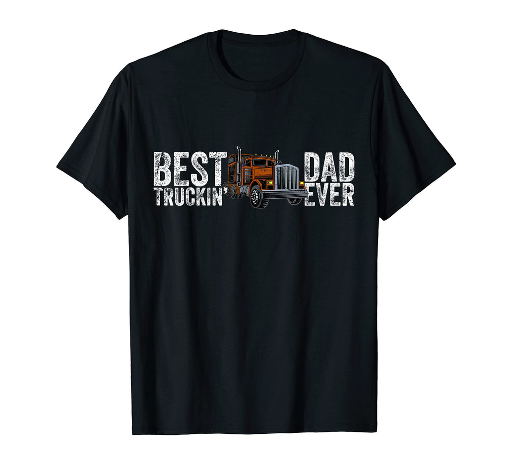 Trucker Dad Daddy Truck T-Shirt - Novelty Apparel for Adults - T-Shirt, Sweatshirt, Hoodie