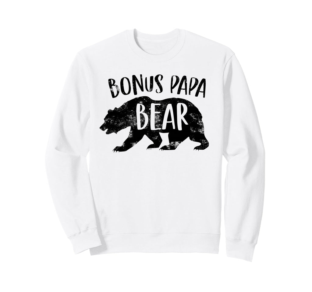 Bonus Papa Bear Stepdad Best Dad Sweatshirt - Casual Everyday Wear Unisex - T-Shirt, Sweatshirt, Hoodie