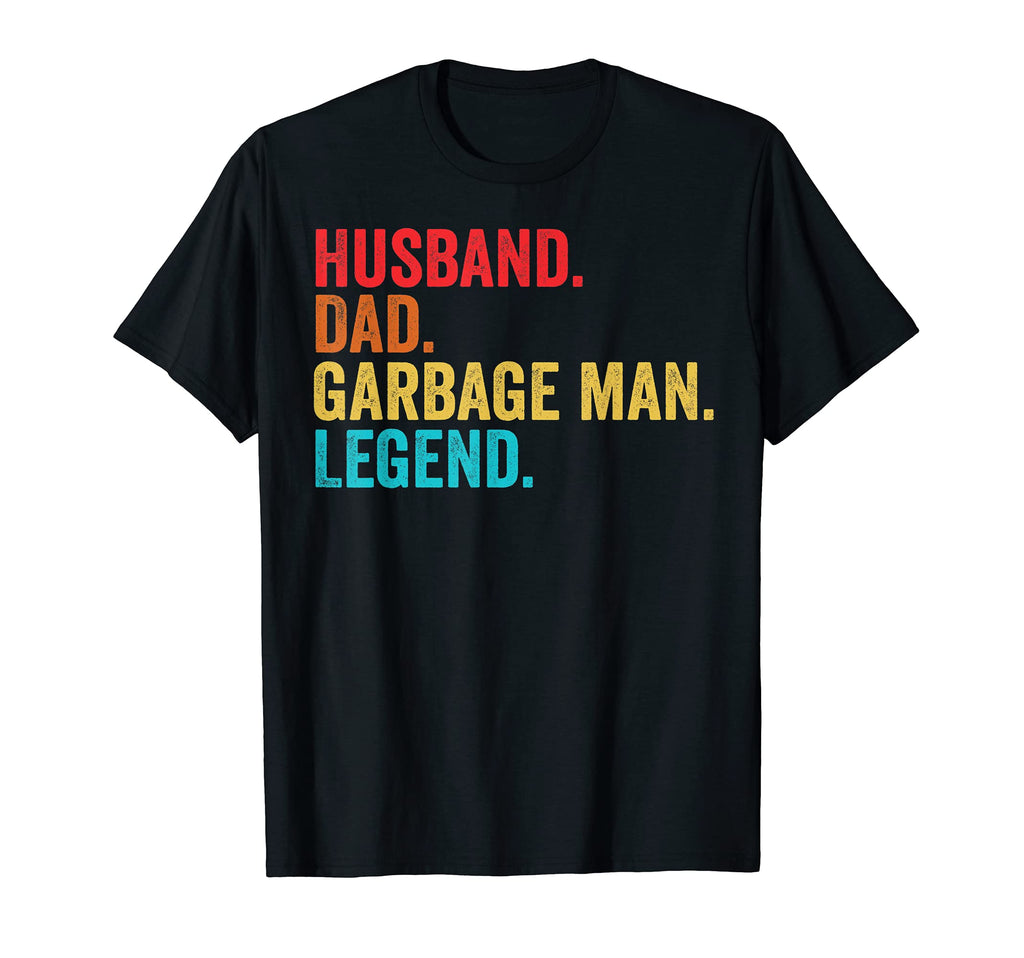 Mens Husband Dad Garbage Legend Father Dad T-Shirt - Graphic Print Unisex - T-Shirt, Sweatshirt, Hoodie