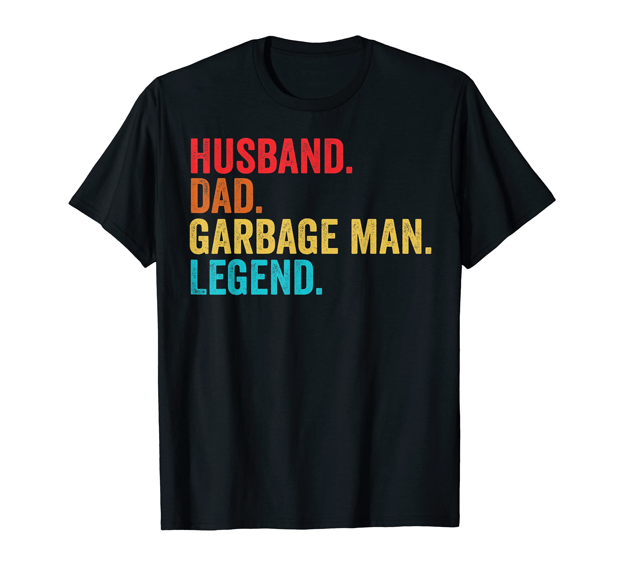 Mens Husband Dad Garbage Legend Father Dad T-Shirt - Graphic Print Unisex - T-Shirt, Sweatshirt, Hoodie