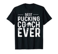 Best Pucking Coach Ever Hockey Dad Gifts T-Shirt - Novelty Apparel Unisex - T-Shirt, Sweatshirt, Hoodie