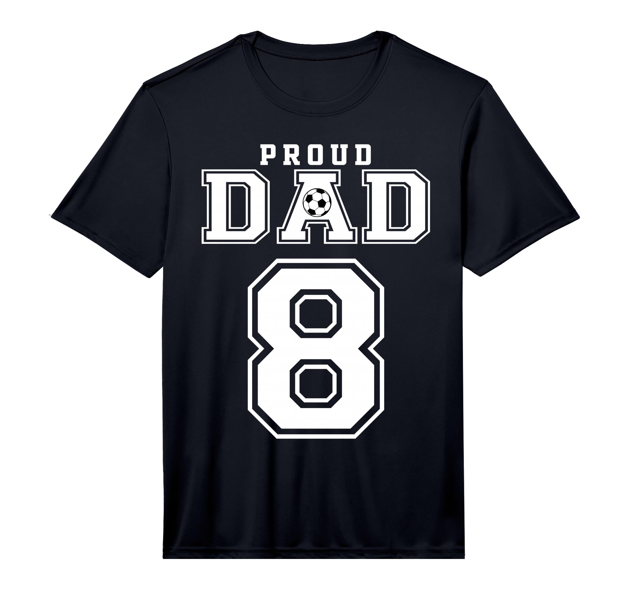 Number 8 Custom Proud Soccer T-Shirt - Fun Novelty Design for Adults - T-Shirt, Sweatshirt, Hoodie