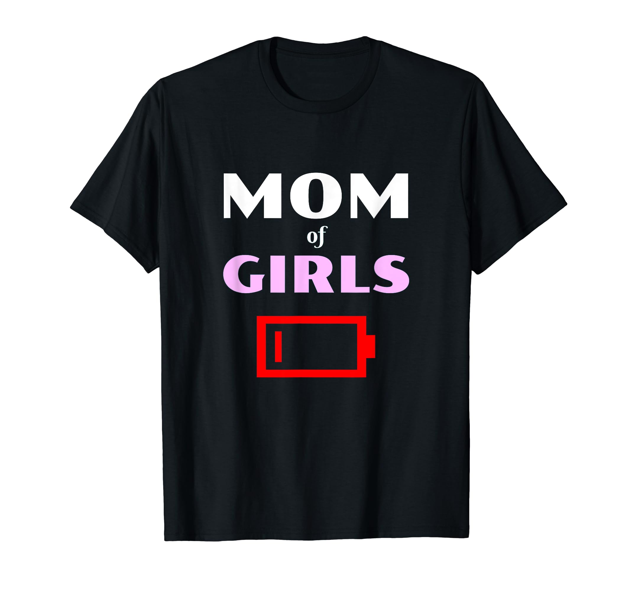 Tired Mom Mother Daughters Funny Low T-Shirt - Graphic Print for Adults - T-Shirt, Sweatshirt, Hoodie